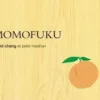 Momofuku, David Chang
