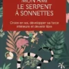 Mon ami le serpent à sonnettes. Croire en soi, développer sa force intérieure et devenir libre, José Ruiz