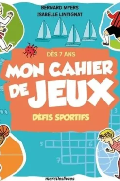 Mon cahier de jeux défis sportifs, Bernard Myers