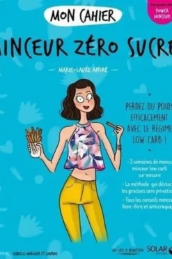 Mon cahier Minceur zéro sucre, Marie-Laure André