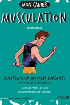 Mon cahier musculation. Homme, Fabien Menguy