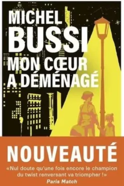 Mon coeur a déménagé. Le destin de Folette, Michel Bussi