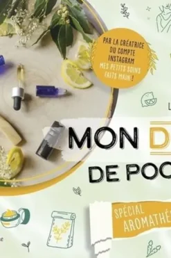 Mon DIY de poche spécial aromathérapie, Léa Duteil