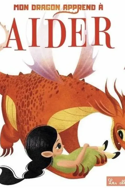 Mon dragon apprend à aider, Anna Lang