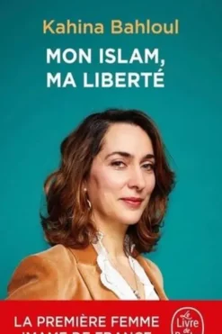 Mon islam, ma liberté, Kahina Bahloul