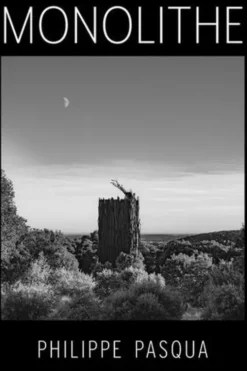 Monolithe, Philippe Pasqua