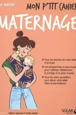 Mon p'tit cahier maternage, Julie Martory