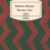Monsieur Pain, Roberto Bolaño