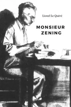 Monsieur Zening, Lionel Le Quéré