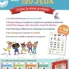 Mon super cahier de 120 jeux MS GS. Je joue, je révise, je retiens, Barbara Arroyo