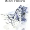Montagnes, chemins d'écritures, Jean-Pierre Chambon