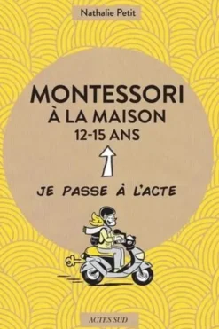 Montessori à la maison 12-15 ans, Nathalie Petit