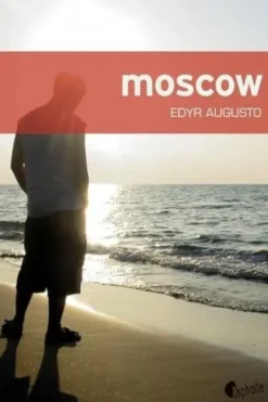 Moscow, Edyr Augusto