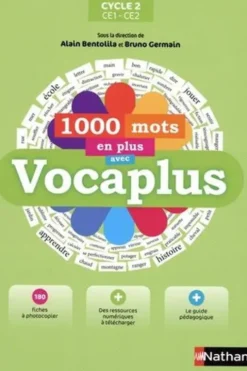 1000 mots en plus avec Vocaplus Cycle 2 CE1-CE2, Alain Bentolila