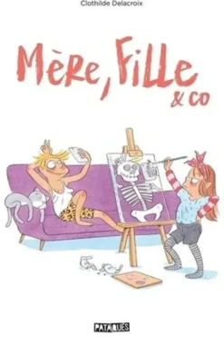 Mère, fille & co, Clothilde Delacroix