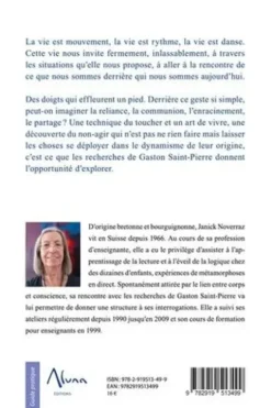 Métamorphose. Principes universels, une technique du toucher, un art de vivre, Janick Noverraz