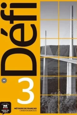 Méthode de français Défi 3 B1. Cahier d'exercices, Pascal Biras