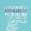 10 méthodes infaillibles pour mener des débats inutiles, Jean-Paul Aimetti