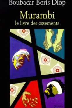 MURAMBI. Le livre des ossements, Boubacar-Boris Diop