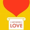 My Art Book of Love. Edition en anglais, Shana Gozansky