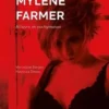 Mylène Farmer. Ailleurs et ecchymoses, Véronique Bergen