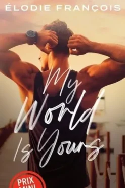 My World Is Yours, Elodie François