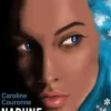 Nadune ou la prophétie de la grande bleue, Caroline Couronne
