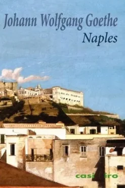Naples, Johann Wolfgang von Goethe