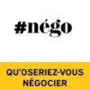 #Nego. Qu'oseriez-vous négocier si vous n'aviez pas peur ?, Eric Blondeau
