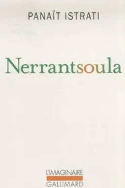 Nerrantsoula. Présentation d'Apostolis Monastirioty, Panaït Istrati