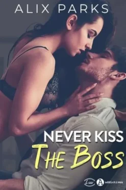 Never Kiss the Boss, Alix Parks