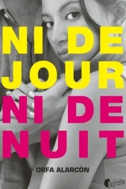 Ni de jour ni de nuit, Orfa Alarcon