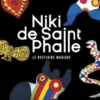 Niki de Saint Phalle. Le bestiaire magique, Lucia Pesapane