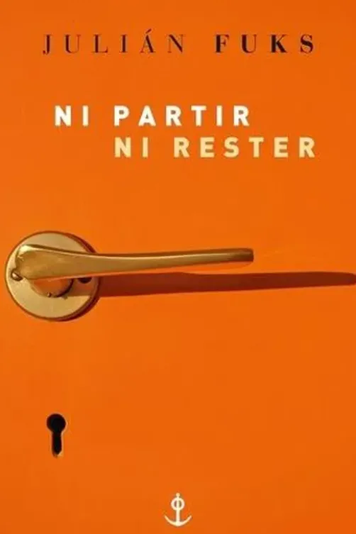 Ni partir ni rester, Julian Fuks