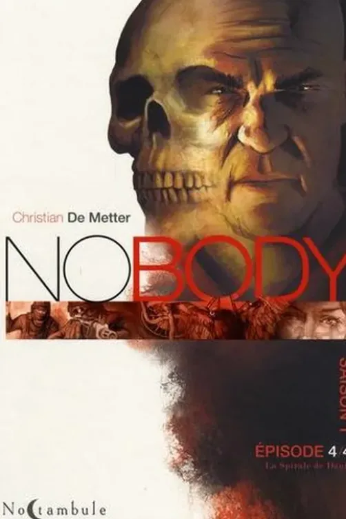 Nobody Saison 1 Episode 4 : La Spirale de Dante, Christian de Metter
