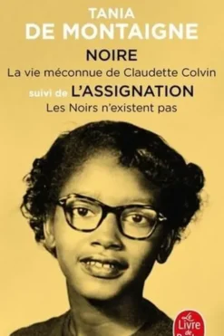 Noire. Suivi de L'Assignation, Tania de Montaigne