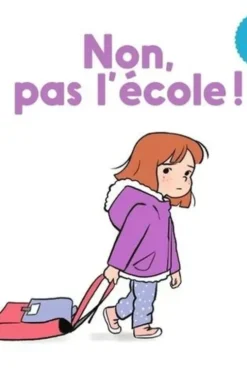 Non, pas l'école !, Edith de La Héronnière