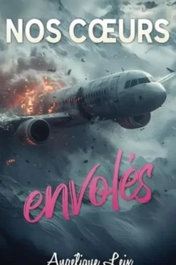 Nos coeurs envolés, Angélique Leix