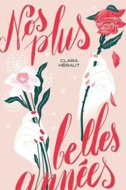 Nos plus belles années, Clara Héraut