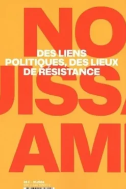 Nos puissantes amitiés. Des liens politiques, des lieux de résistance, Alice Raybaud