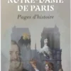 Notre-Dame de Paris. Pages d'histoire, Christophe Dickès