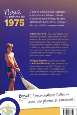Nous, les enfants de 1975. De la naissance à l'âge adulte, 16e édition, Philippe Bertier