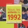 Nous, les enfants de 1992. De la naissance à l'âge adulte, Alicia Bernardi