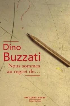 Nous sommes au regret de... Edition 2018, Dino Buzzati