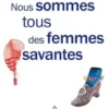 Nous sommes tous des femmes savantes, Lionel Naccache