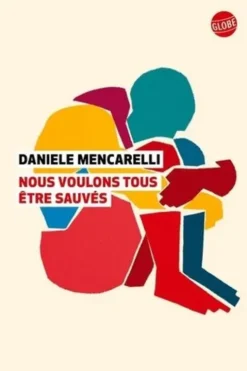 Nous voulons tous être sauvés, Daniele Mencarelli