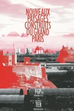 Nouveaux paysages construits du Grand Paris, FGP(u)