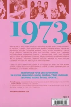 Nés en 1973, le livre de ma jeunesse. Tous les souvenirs de mon enfance et de mon adolescence, Armelle Leroy