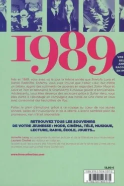 Nés en 1989, le livre de ma jeunesse. Tous les souvenirs de mon enfance et de mon adolescence, Armelle Leroy