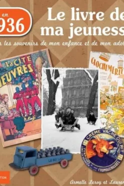 Nés en 1936, le livre de ma jeunesse. Tous les souvenirs de mon enfance et de mon adolescence, Armelle Leroy